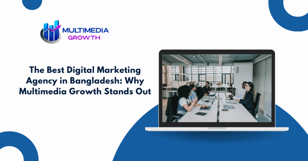 Best Digital Marketing Agency in Bangladesh